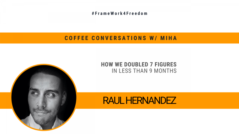 A promotional image for "Coffee Conversations w/ Miha" featuring Raul Hernandez, discussing financial success. Black-and-white portrait centered within orange accents.
