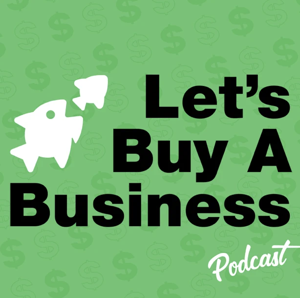 Podcast cover on green background featuring rocket icons and "Let's Buy A Business" text, with dollar symbols in the background.