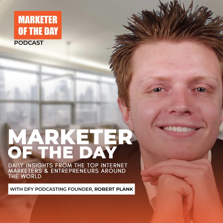A person smiling is featured on the "Marketer of the Day" podcast promotion, showcasing insights from internet marketers and entrepreneurs worldwide.